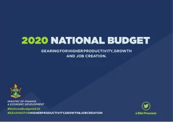 2020 NATIONAL BUDGET  GEARING  FOR  HIGHER  PRODUCTIVITY,  GROWTH  AND JOB CREATION.  MINISTRY OF