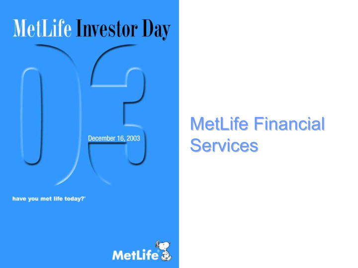 metlife financial metlife financial services services