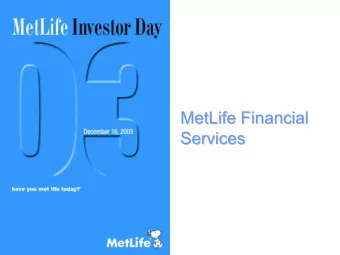 MetLife Financial  MetLife Financial  Services  Services  MetLife Financial Services  MetLife