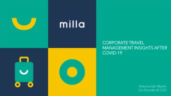 COR  ORPORA  ORATE  TE TRAVEL  MANAGEMEN  MENT IN  INSIG  IGHTS  HTS AFTER  COVID  ID-19  19