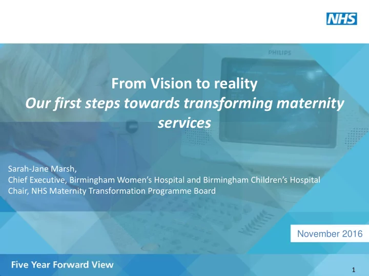 our first steps towards transforming maternity