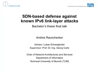 SDN-based defense against  known IPv6 link-layer attacks  Bachelors thesis final talk  Andres