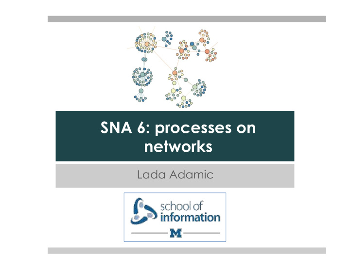 sna 6 processes on