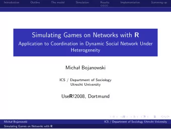 Simulating Games on Networks with R  Application to Coordination in Dynamic Social Network Under