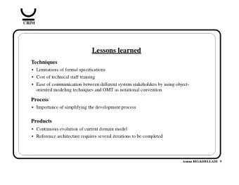 Lessons learned  Techniques  Limitations of formal specifications  Cost of technical staff