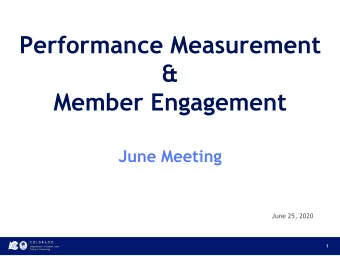 Performance Measurement  &amp;  Member Engagement  June Meeting  June 25, 2020  1  Agenda 3:00