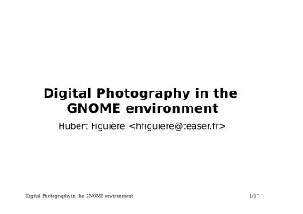 Digital Photography in the  GNOME environment  Hubert Figuire &lt;hfiguiere@teaser.fr&gt;