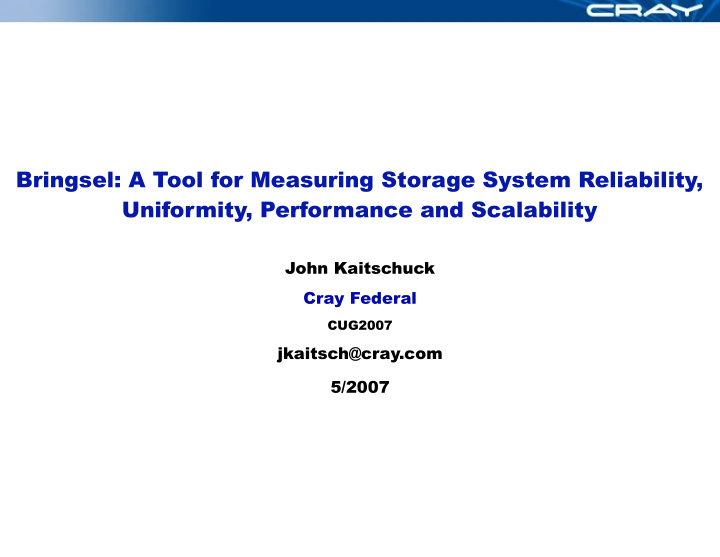 bringsel a tool for measuring storage system reliability