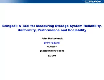 Bringsel: A Tool for Measuring Storage System Reliability,  Uniformity, Performance and Scalability