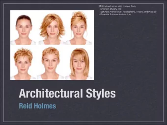 Architectural Styles  Reid Holmes  [TAILOR ET AL.]  Lunar lander example REID HOLMES - SE2: