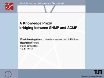 A Knowledge Proxy  bridging between SNMP and ACMP  Formatvorlage des Untertitelmasters durch