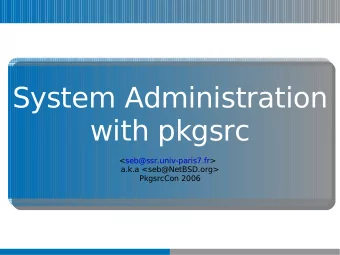 System Administration  with pkgsrc  &lt;seb@ssr.univ-paris7.fr&gt;  a.k.a &lt;seb@NetBSD.org&gt;