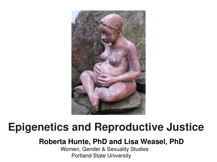epigenetics and reproductive justice