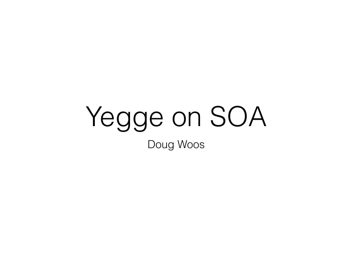yegge on soa
