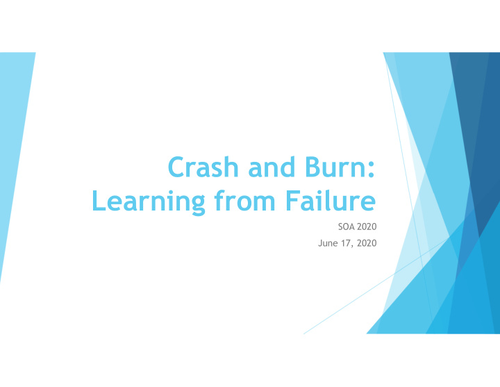 crash and burn learning from failure
