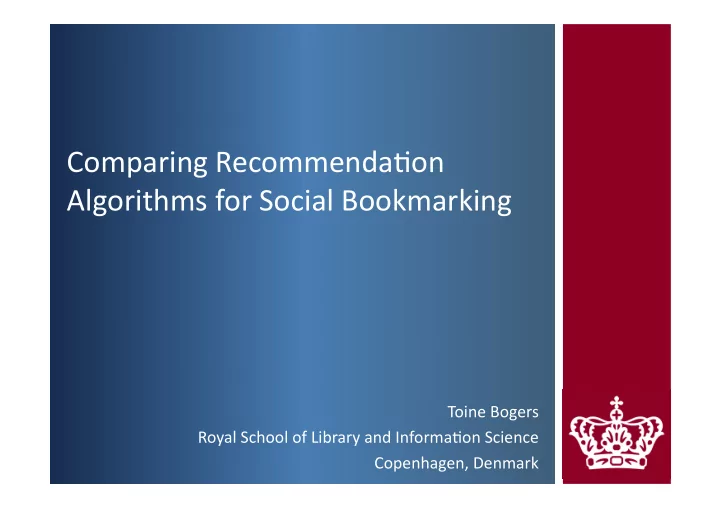comparing recommenda on algorithms for social bookmarking