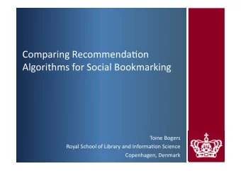 ComparingRecommenda/on  AlgorithmsforSocialBookmarking  ToineBogers