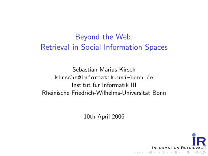 beyond the web retrieval in social information spaces