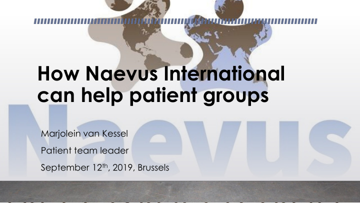 how naevus international can help patient groups