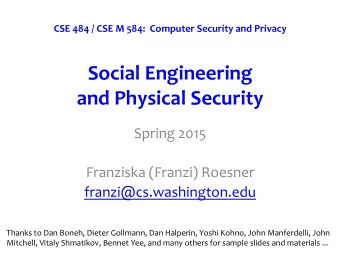 Social  Engineering     and  Physical  Security   Spring  2015