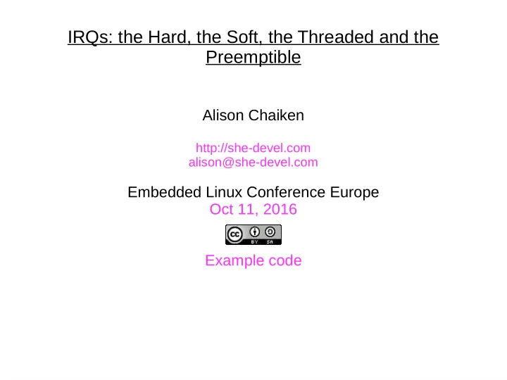 irqs the hard the soft the threaded and the preemptible