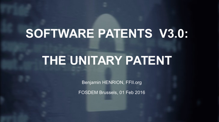 software patents v3 0 the unitary patent