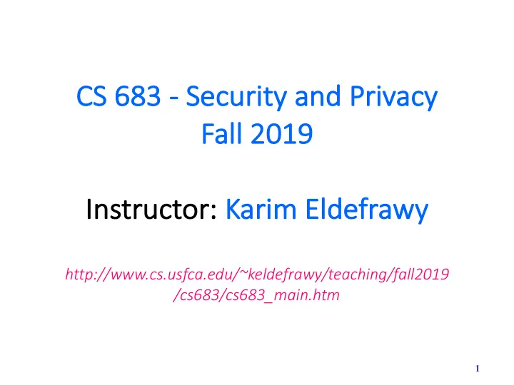 cs cs 683 683 se securi rity and pri rivacy fall 2019 fa