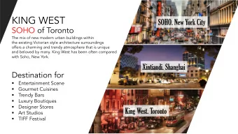 KING WEST  SOHO. New York City  SOHO of Toronto  The mix of new modern urban buildings within  the