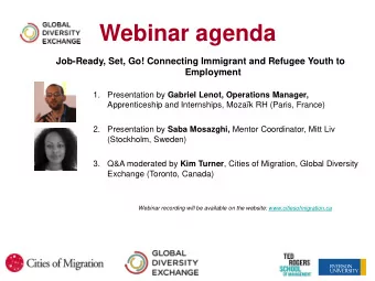 Webinar agenda  Job-Ready, Set, Go! Connecting Immigrant and Refugee Youth to  Employment
