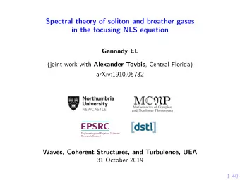 Spectral theory of soliton and breather gases  in the focusing NLS equation  Gennady EL (joint work