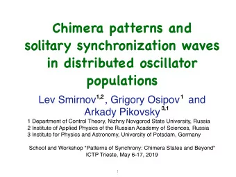 Chimera patterns and solitary synchronization waves  in distributed oscillator  populations  1,2  1