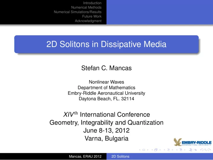 2d solitons in dissipative media