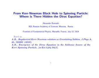 From Kerr-Newman Black Hole to Spinning Particle:  Where is There Hidden the Dirac Equation?