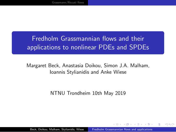 fredholm grassmannian flows and their applications to