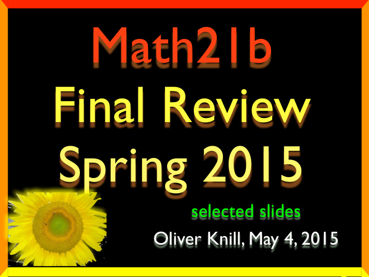 math21b final review spring 2015