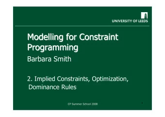 Modelling for Constraint  Modelling for Constraint  Programming  Programming  Barbara Smith  2.