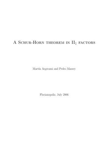A Schur-Horn theorem in II 1 factors  Mart  n Argerami and Pedro Massey  Florianopolis, July