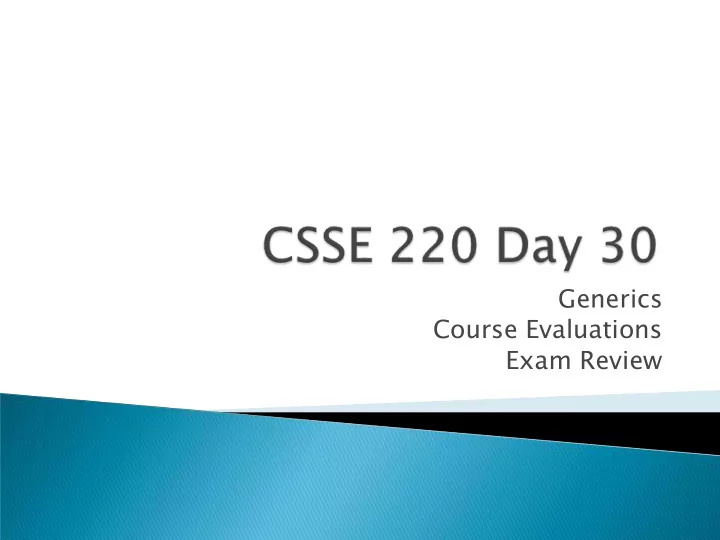 generics course evaluations exam review another way to