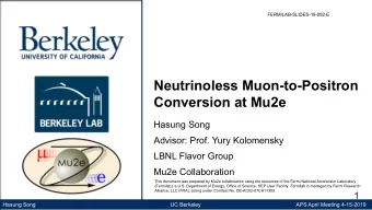 Conversion at Mu2e  Hasung Song  Advisor: Prof. Yury Kolomensky  LBNL Flavor Group  Mu2e