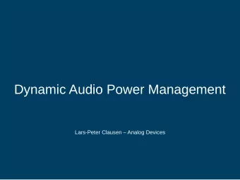 Dynamic Audio Power Management  Lars-Peter Clausen  Analog Devices  What is DAPM?  Oh, it's