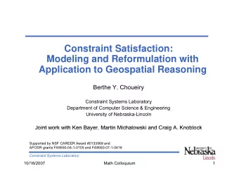 Constraint Satisfaction:  Modeling and Reformulation with  Modeling and Reformulation with