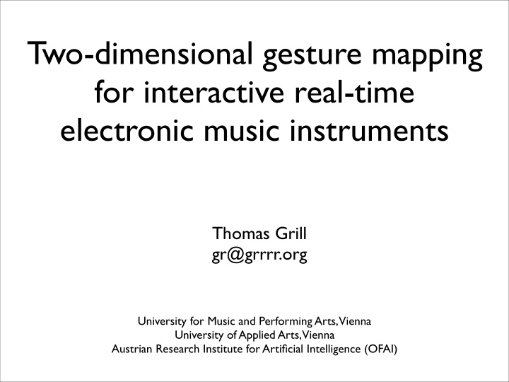 two dimensional gesture mapping for interactive real time