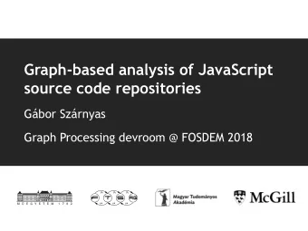 Graph-based analysis of JavaScript  source code repositories  Gbor Szrnyas  Graph Processing