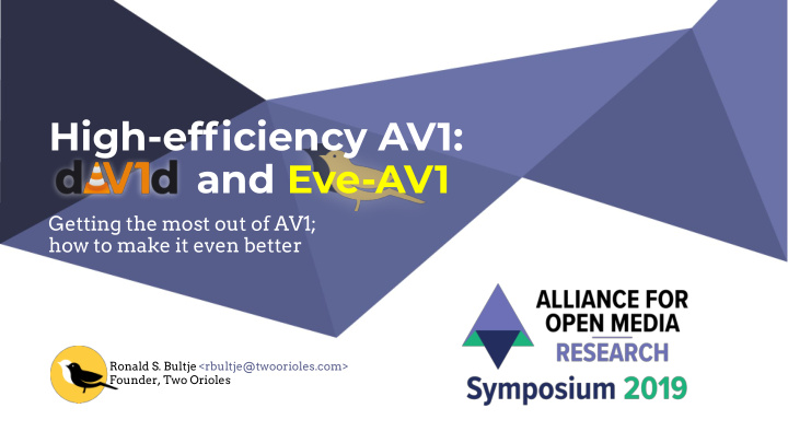 high efficiency av1 and eve av1