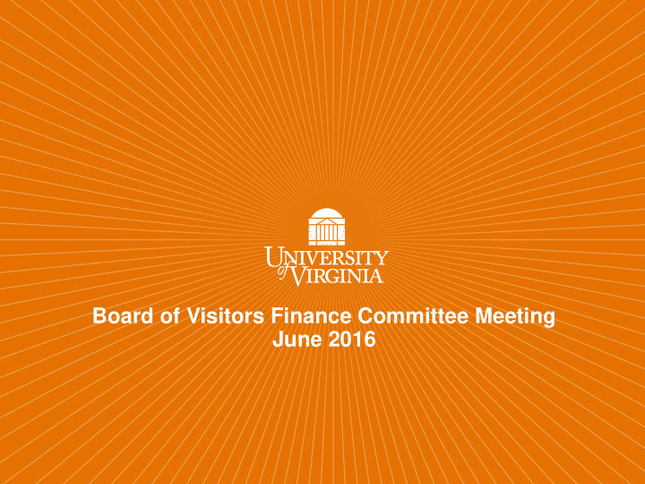 board of visitors finance committee meeting june 2016