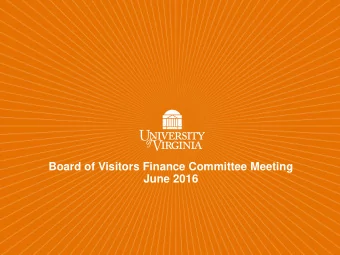 Board of Visitors Finance Committee Meeting  June 2016  Finance Committee Agenda  Consent Agenda: