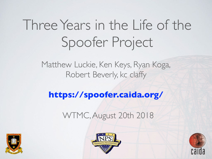 three years in the life of the spoofer project