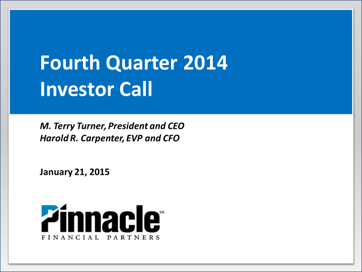 fourth quarter 2014 investor call