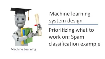 Machine  learning    system  design    Priori3zing  what  to    work  on: