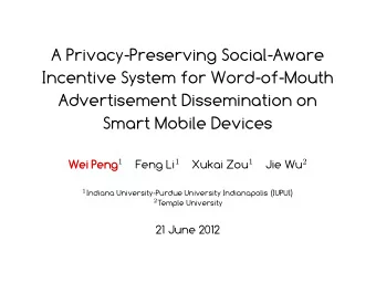 A Priacy-Presering Scial-Aware  Incentie System fr Wrd-f-Muth  Adertisement